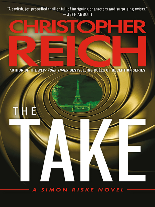 Title details for The Take by Christopher Reich - Available